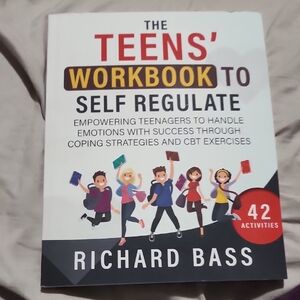 The Teens' Workbook to Self Regulate